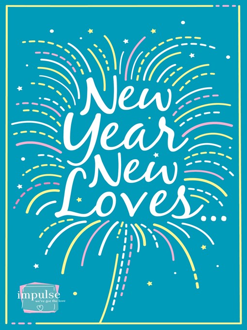 Title details for New Year, New Loves... by Sophie Pembroke - Available
